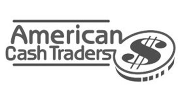 AMERICAN CASH TRADERS $