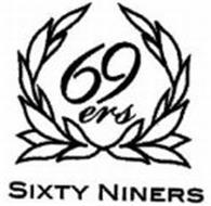 SIXTY NINERS 69ERS