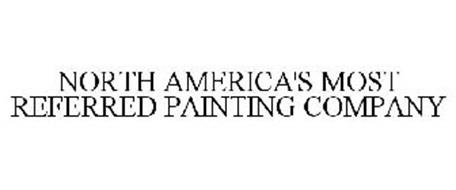 NORTH AMERICA'S MOST REFERRED PAINTING COMPANY