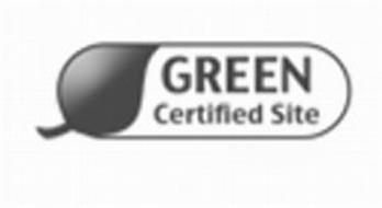 GREEN CERTIFIED SITE