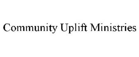 COMMUNITY UPLIFT MINISTRIES