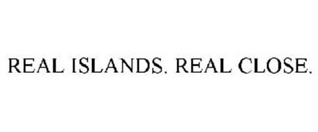 REAL ISLANDS. REAL CLOSE.