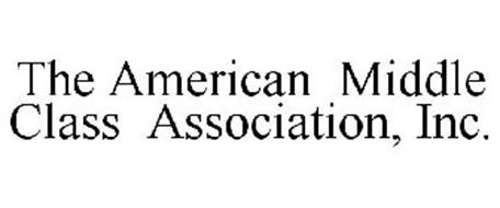 THE AMERICAN MIDDLE CLASS ASSOCIATION, INC.