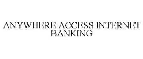 ANYWHERE ACCESS INTERNET BANKING