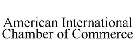 AMERICAN INTERNATIONAL CHAMBER OF COMMERCE