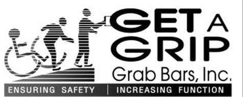GET A GRIP GRAB BARS, INC. ENSURING SAFETY INCREASING FUNCTION