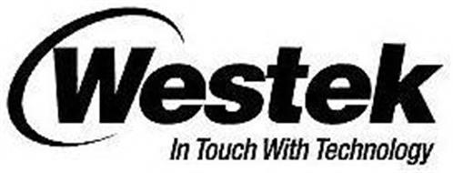 WESTEK IN TOUCH WITH TECHNOLOGY