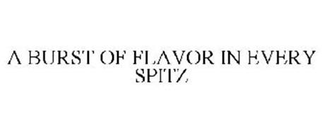 A BURST OF FLAVOR IN EVERY SPITZ!