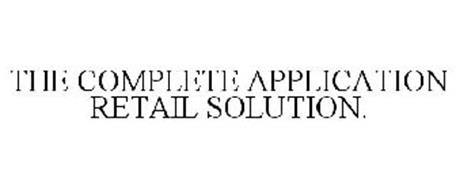 THE COMPLETE APPLICATION RETAIL SOLUTION.