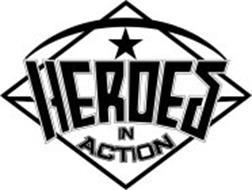 HEROES IN ACTION
