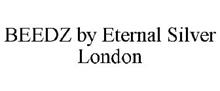 BEEDZ BY ETERNAL SILVER LONDON