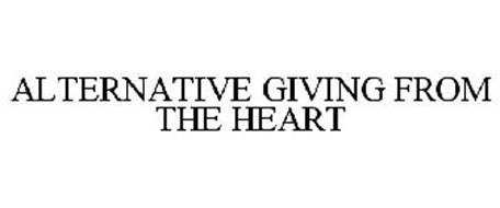 ALTERNATIVE GIVING FROM THE HEART