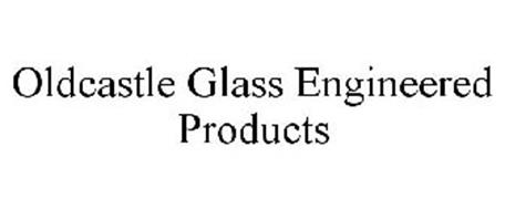 OLDCASTLE GLASS ENGINEERED PRODUCTS