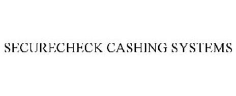 SECURECHECK CASHING SYSTEMS