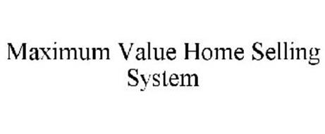 MAXIMUM VALUE HOME SELLING SYSTEM