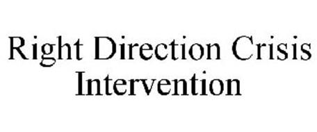 RIGHT DIRECTION CRISIS INTERVENTION
