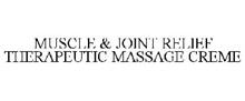 MUSCLE & JOINT RELIEF THERAPEUTIC MASSAGE CREME