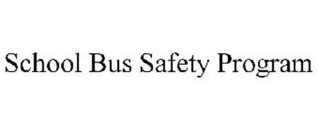 SCHOOL BUS SAFETY PROGRAM