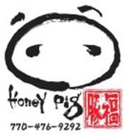 HONEY PIG 770-476-9292