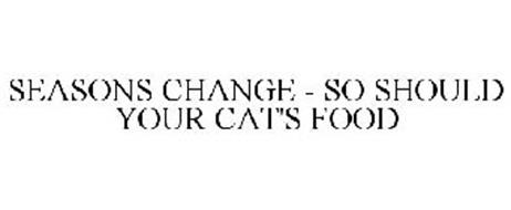 SEASONS CHANGE - SO SHOULD YOUR CAT'S FOOD