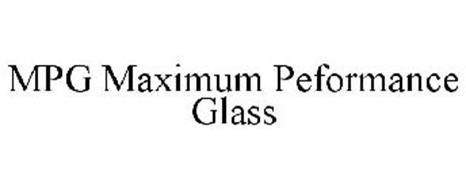 MPG MAXIMUM PERFORMANCE GLASS