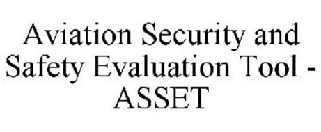AVIATION SECURITY AND SAFETY EVALUATIONTOOL - ASSET