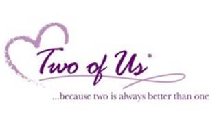 TWO OF US ... BECAUSE TWO IS ALWAYS BETTER THAN ONE