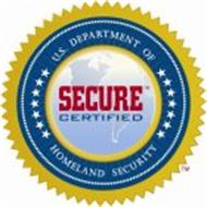 U.S. DEPARTMENT OF HOMELAND SECURITY    SECURE CERTIFIED