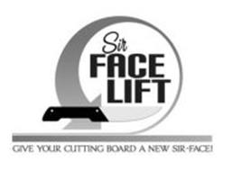 SIR FACE LIFT GIVE YOUR CUTTING BOARD A NEW SIR-FACE!
