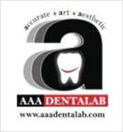 AAA DENTALAB ACCURATE ART AESTHETIC WWW.AAADENTALAB.COM