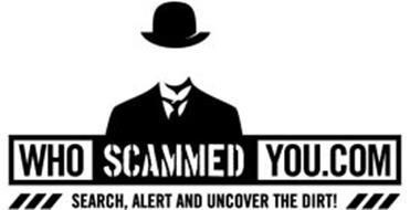 WHOSCAMMEDYOU.COM SEARCH, ALERT AND UNCOVER THE DIRT!