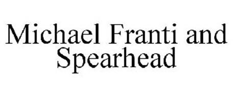 MICHAEL FRANTI AND SPEARHEAD