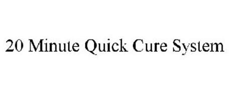 20 MINUTE QUICK CURE SYSTEM