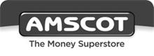 AMSCOT THE MONEY SUPERSTORE