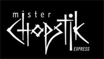 MISTER CHOPSTIK EXPRESS