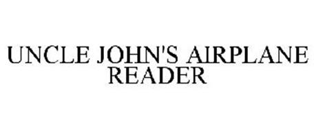 UNCLE JOHN'S AIRPLANE READER