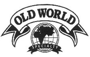 OLD WORLD SPECIALTY