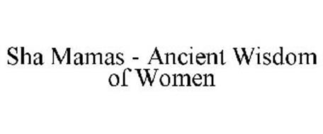 SHA MAMAS - ANCIENT WISDOM OF WOMEN