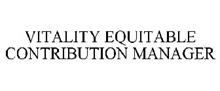 VITALITY EQUITABLE CONTRIBUTION MANAGER