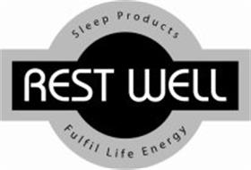 REST WELL SLEEP PRODUCTS FULFIL LIFE ENERGY