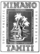 HINANO TAHITI SURFRIDING SOUTH PACIFIC TAAPUNA TEAHUPOO - PAPARA PAPENOO BEACH PAPEETE - TAHITI