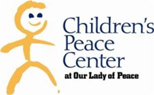 CHILDREN'S PEACE CENTER AT OUR LADY OF PEACE