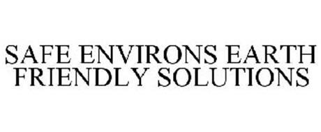 SAFE ENVIRONS EARTH FRIENDLY SOLUTIONS