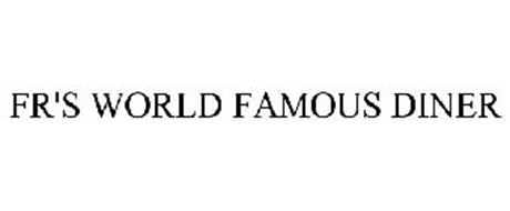 FR'S WORLD FAMOUS DINER