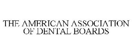 THE AMERICAN ASSOCIATION OF DENTAL BOARDS