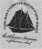 CAPE MAY LOBSTER HOUSE NEW JERSEY THE SCHOONER AMERICAN ON FISHERMAN'S WHARF