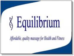 EQUILIBRIUM AFFORDABLE, QUALITY MASSAGE FOR HEALTH AND FITNESS