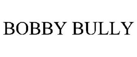 BOBBY BULLY