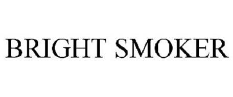 BRIGHT SMOKER