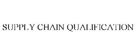 SUPPLY CHAIN QUALIFICATION
